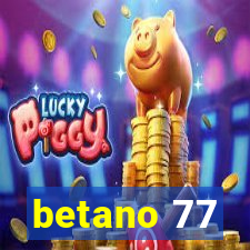 betano 77